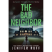 The Bad Neighbor
