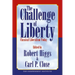The Challenge of Liberty: Classical Liberalism Today