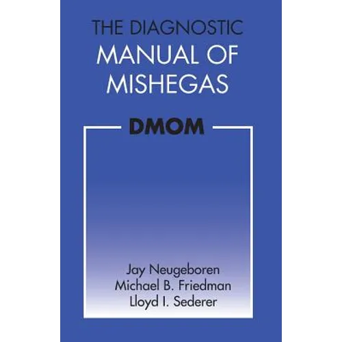 The Diagnostic Manual of Mishegas: potchkied together and .com-piled by