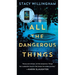 All the Dangerous Things