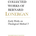 Early Works on Theological Method 3: Volume 24
