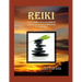 Reiki: Curso completo con los tres niveles, de acuerdo a la enseñanza tradicional del Dr. Mikao Usui