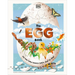 The Egg Book: See How Baby Animals Hatch, Step by Step!