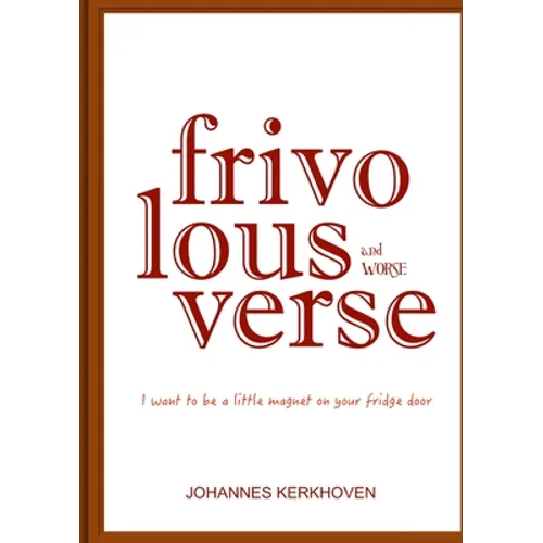 Frivolous Verse and Worse