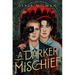 A Darker Mischief