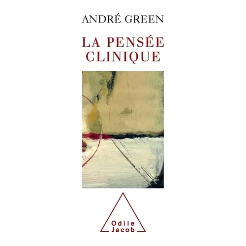 Clinical Thought / La Pensée clinique