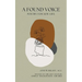 The Found Voice