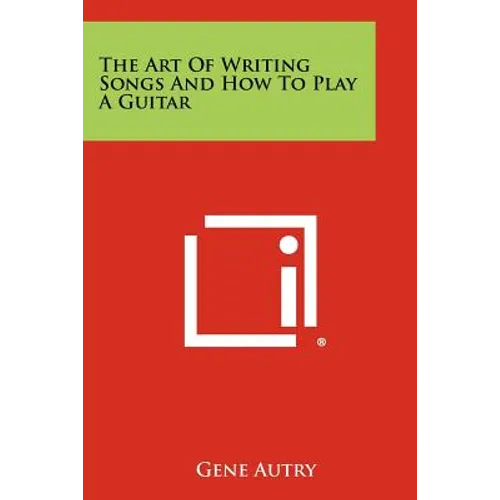 The Art Of Writing Songs And How To Play A Guitar
