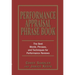 Performance Appraisal Phrase Book: The Best Words, Phrases, and Techniques for Performance Reviews