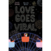 Love Goes Viral