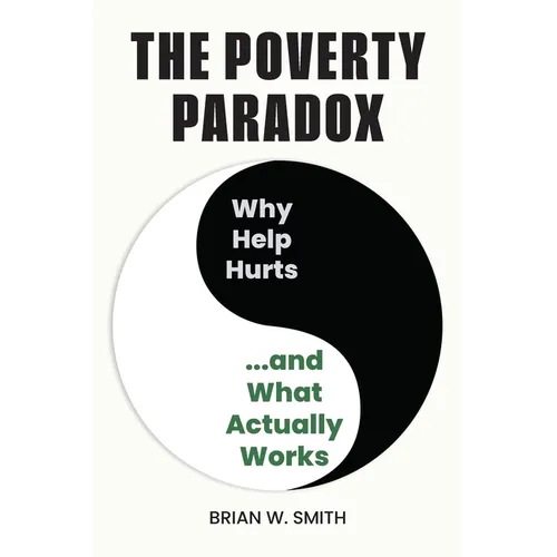 The Poverty Paradox: Why Help Hurts and What Actually Works