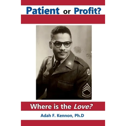 Patient or Profit: Where is the Love?