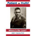 Patient or Profit: Where is the Love?