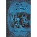 Farr into the Future: The Third Book in the Farr Family Saga