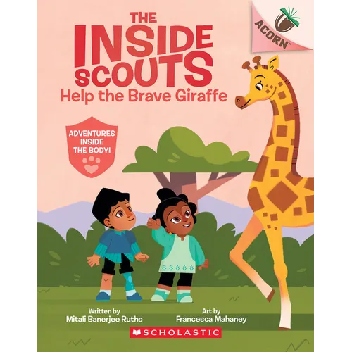 Help the Brave Giraffe: An Acorn Book (the Inside Scouts #2)