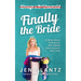 Finally the Bride: Finding Love after Walking down Everyone Else's Aisle