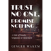 Trust No One, Promise Nothing: A Tale of Family, Vengeance & Atonement