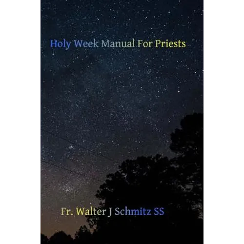 Holy Week Manual for Priests