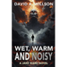 Wet, Warm and Noisy