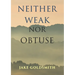Neither Weak Nor Obtuse