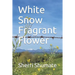 White Snow Fragrant Flower