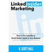 Linkedinsider Marketing: How to Use LinkedIn as Social Media Capital in Your Business