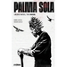 PALMA SOLA Liborio Mateo, The Origin