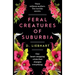 Feral Creatures of Suburbia
