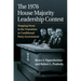 The 1976 House Majority Leadership Contest: Stepping Stone in the Transition to Conditional Party Government