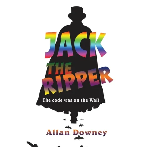 Jack the Ripper: The code was on the Wall