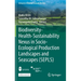 Biodiversity-Health-Sustainability Nexus in Socio-Ecological Production Landscapes and Seascapes (Sepls)