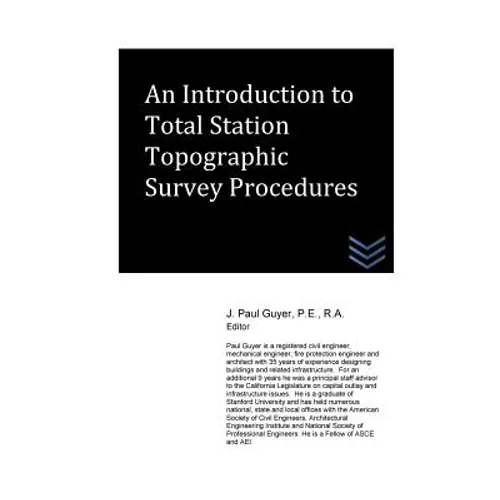 An Introduction to Total Station Topographic Survey Procedures