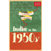 A Republic in the Making: India in the 1950s