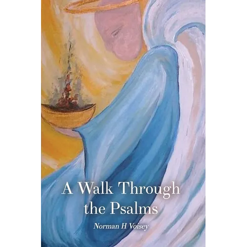 A Walk Through the Psalms