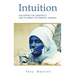 Intuition: Evaluating the construct and its impact on creative thinking