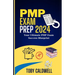 PMP Exam Prep 2024: Your Ultimate PMP Exam Success Blueprint
