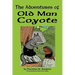 The Adventures of Old Man Coyote
