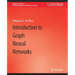 Introduction to Graph Neural Networks