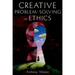 Creative Problem-Solving in Ethics