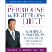 The Perricone Weight-Loss Diet: A Simple 3-Part Plan to Lose the Fat, the Wrinkles, and the Years