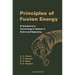 Principles of Fusion Energy