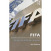 Fifa (Fédération Internationale de Football Association): The Men, the Myths and the Money