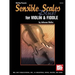 Sensible Scales Plus! for Violin and Fiddle