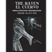 The Raven / El Cuervo - Bilingual Edition: English & Spanish Edition: New illustrated edition / Nueva edición bilingüe ilustrada en Español e Inglés