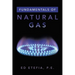 Fundamentals of Natural Gas