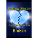Broken: A Domestic Violence Story