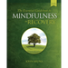 The Essential Guidebook to Mindfulness in Recovery, Second Edition