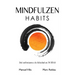 Mindfulzen Habits: Del sufrimiento a la felicidad en 30 Días