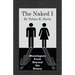 The Naked I: Monologues From Beyond The Binary