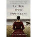 In Her Own Footsteps: Flora Ross and Her Struggle for Identity and Independence in the Colonial West